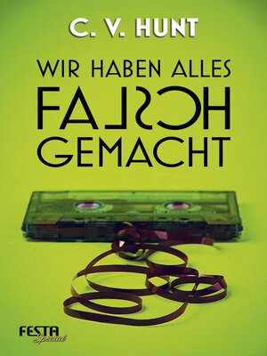 cover image of Wir haben alles falsch gemacht